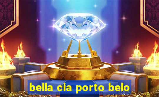 bella cia porto belo